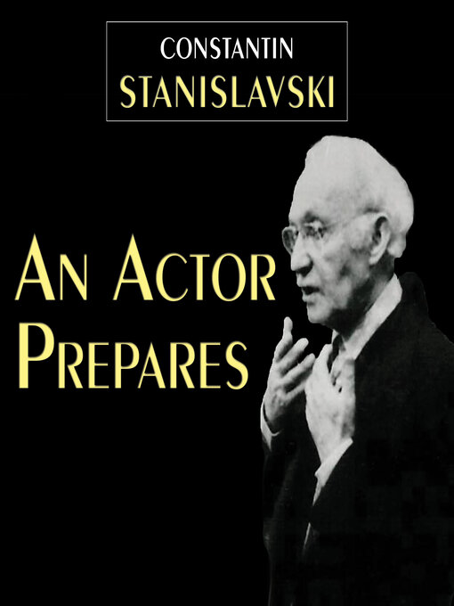 Title details for An Actor Prepares by Constantin Stanislavski - Wait list